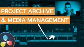 DaVinci Resolve 18 | Backup Project Archive & Media Management