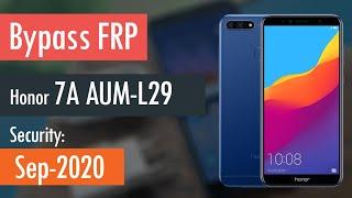 Bypass FRP Google Account Honor 7A AUM-L29 Android 8 Security September 2020