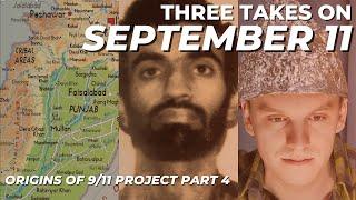 Three Takes on September 11 - The Origins of 9/11 Project (Part 4)