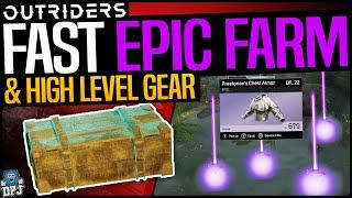 Outriders - EASY EPIC GEAR FARM - HIGH LEVEL ARMOR & WEAPONS FARM - How To Get Epics FAST - Guide