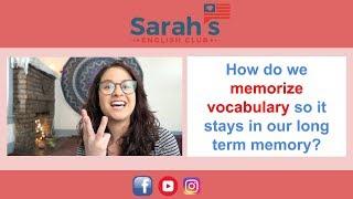 How to memorize vocabulary so it stays in your long-term memory