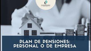 Plan de Pensiones: individual o de empresa