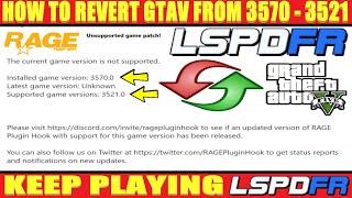 How To Revert GTA 5 LSPDFR | V3570 To V3521 | GTA 5 Update