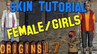 DAYZ ORIGINS: Female/Girl Skins - Tutorial