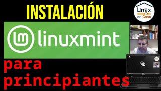 Instalación de Linux Mint para Verdaderos Principiantes!