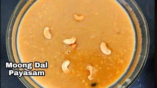 Moong Dal Payasam|Moong Dal Kheer| Pasiparuppu Payasam-Tasty Food Key