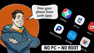 Remove Preinstalled Apps from Android without PC | No ROOT