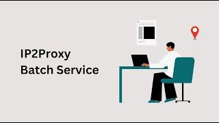 How to use IP2Proxy Batch Service