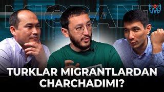 Turkiyada ish, o‘qish, yashash. Aholi migrantlardan bezormi? - "VATANDOSHLAR" gurungi @migrantuzb