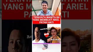 #shortsartis Inilah Mantan Ariel Noah yang mengispirasi Lagu Yang terdalam