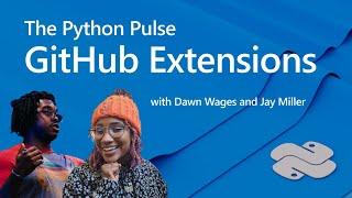 Python Pulse | GitHub Extensions Show and Tell