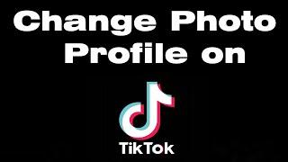 How to change your profile picture on TikTok