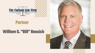 Meet the Lawyer - Bill Rossick | The Carlson Law Firm (Personal Injury - Austin, TX)