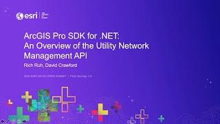 ArcGIS Pro SDK for .NET: An Overview of the Utility Network Management API