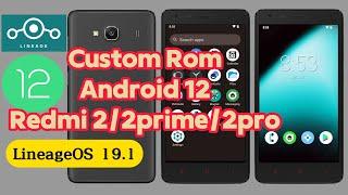 Cara custom rom redmi 2 2pro 2 prime  android 12 - Lineage-19.1 Android 12 redmi 2 2pro 2 prime