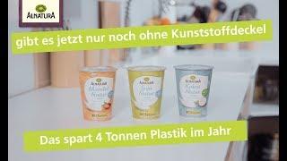 Alnatura macht Sinn: Joghurt ohne Kunststoffdeckel