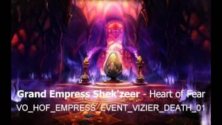 Grand Empress Shek'zeer - Heart of Fear Audio