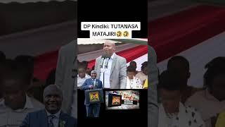  TUTANASA MATAJIRI - DP Kindiki
