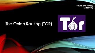 TOR (the onion routing) explained