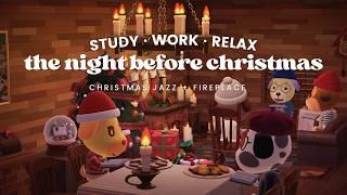 The Night Before Christmas  1 Hour Holiday Jazz with Fireplace Ambience no ads  Study | Work Aid 