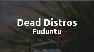 Dead Distros: Fuduntu