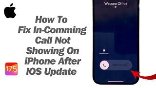 How To Fix In-Coming Calls Not Showing On iPhone After An Update New IOS