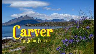 Carver by John Purser