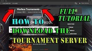 Warface - How To Download The Tournament Server? - Full Tutorial