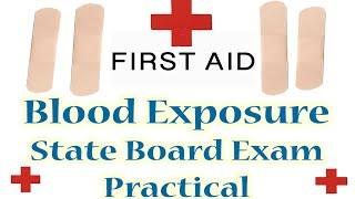 Blood Exposure Procedure State Board Exam Practical (10 Minutes)