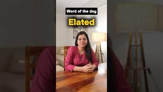 Word Of The Day - Elated  | #learnenglish #englishvocabulary #wordoftheday