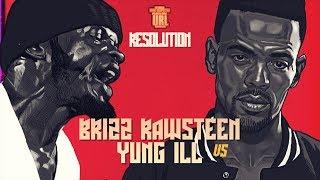 BRIZZ RAWSTEEN VS YUNG ILL RAP BATTLE | URLTV