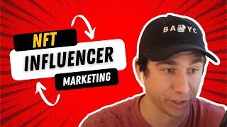 NFT Influencer Marketing 101 | Everything You Need to Know in 2023