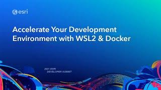 Accelerate Your Development Environment with Docker & WSL2