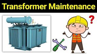 Transformer maintenance schedule with detailed checklist | ट्रांसफार्मर मेंटेनेंस कैसे किया जाता है?