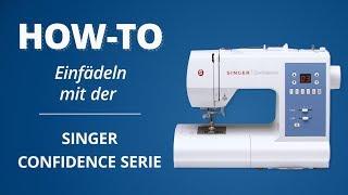 Einfädel-Tutorial Singer Confidence Serie