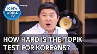 How hard is the TOPIK test for Koreans? [Happy Together/2020.03.19]