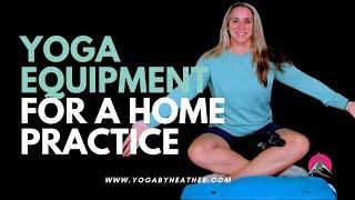 6 Essential Pieces of Yoga Equipment Every Home Practice Needs - Yoga equipment for home