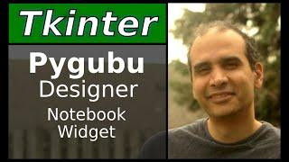 Tkinter- Pygubu Designer - Notebook Widget