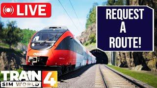 LIVE Train Sim World 4 *Request A Route* | !discord !twitch