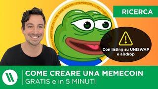 COME CREARE UNA MEMECOIN in 5 MINUTI e GRATIS (con listing su UNISWAP e AIRDROP)