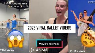 MOST VIRAL BALLET VIDEOS 2023!! #ballet