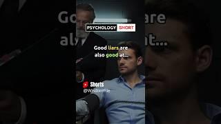 Good liars are also good at…. #wisdomfile #psychologyshorts #shortsfeed