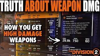 THE TRUTH ABOUT HIGH WEAPON DAMAGE WEAPONS IN THE DIVISION 2