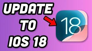 How To Update To iOS 18  | How To Update From iOS 17 To iOS 18 | iOS 18 Final | iOS 18 IS OUT