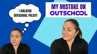 My Outschool Teacher Mistake | Outschool Policy Violation | Outschool Online Math & Reading Classes