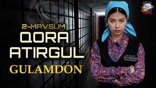 Qora atirgul 2-mavsum “Gulamdon”