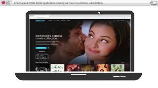 [LG WebOS TV] - EROS NOW settings & subscription in LG Smart TVs