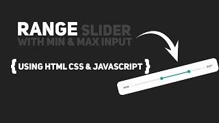 Range Slider With MIN & MAX Input Using Javascript | Custom Range Slider | Javascript Range Slider