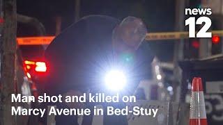 Man shot and killed on Marcy Avenue in Bed-Stuy  | News 12