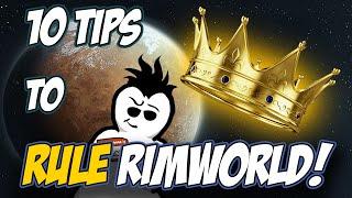 Top 10 Tips to Rule RimWorld! | Tips and Tricks